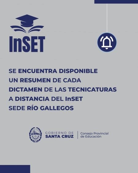 noticiaspuertosantacruz.com.ar - Imagen extraida de: https://noticias.santacruz.gob.ar/gestion/educacion/item/31346-se-encuentra-disponible-un-resumen-de-cada-dictamen-de-las-carreras-a-distancia-del-inset-sede-rio-gallegos